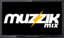 Muzzik Mix